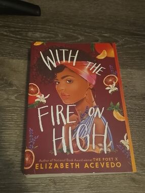 GREAT READ! With THE FIRE ON HIGH By Elizabeth ACEVEDO